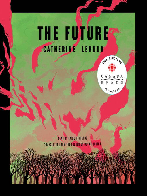 Title details for The Future by Catherine Leroux - Wait list